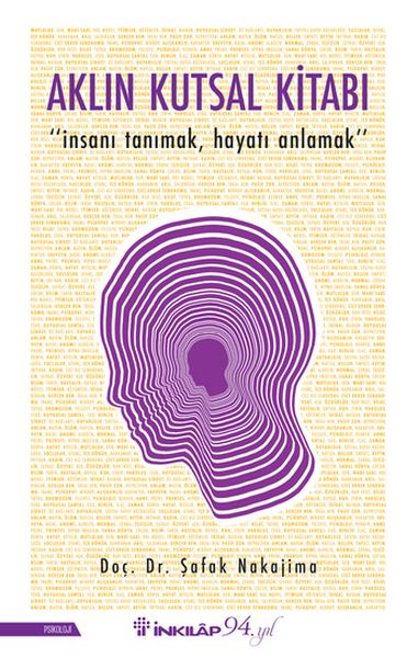 Aklın Kutsal Kitabı - "İnsanı Tanımak, Hayatı Anlamak"