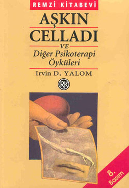 Aşkın Celladı ve Diğer Psikoterapi Öyküleri-zoom-