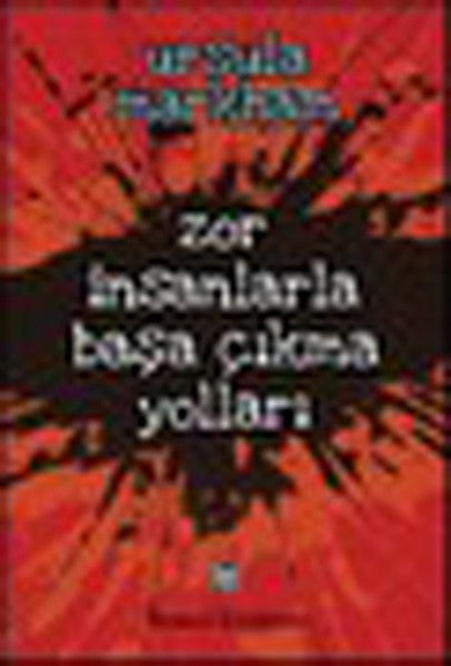 Zor İnsanlarla Başa Çıkma Yolları-zoom-