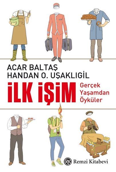 İlk İşim - Gerçek Yaşamdan Öyküler-zoom-