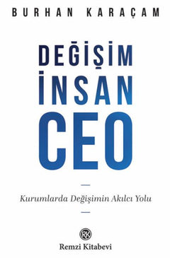 Değişim, İnsan, Ceo