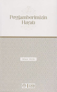 Peygamberimizin Hayatı