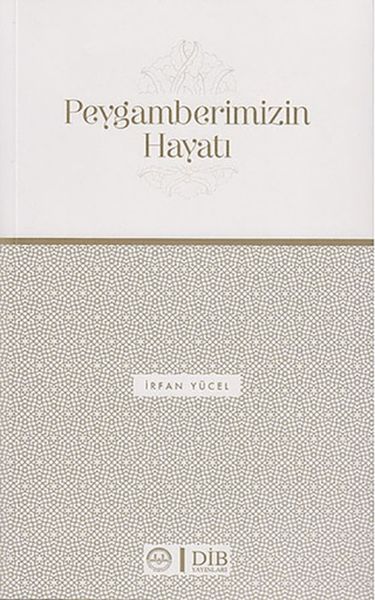 Peygamberimizin Hayatı