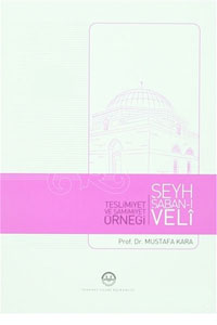 Teslimiyet ve Samimiyet Örneği Şeyh Şaban-ı Veli-zoom-