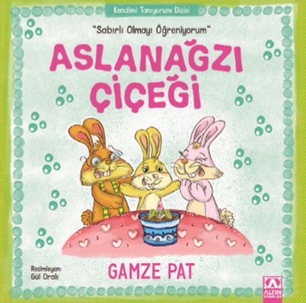 Aslanağzı Çiçeği - Sabırlı Olmayı Öğreniyorum-zoom-