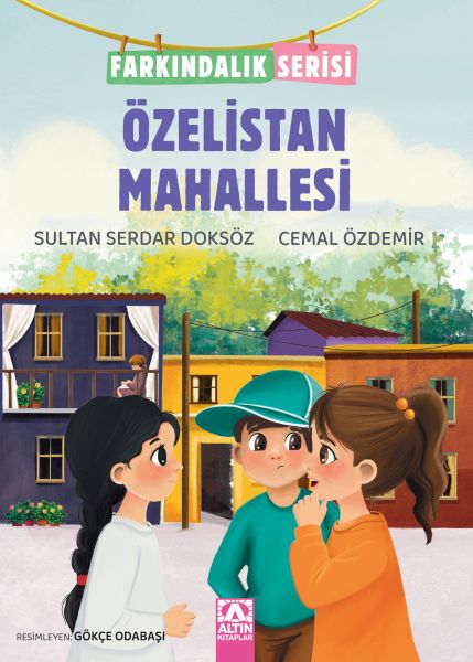 Özelistan Mahallesi - Farkındalık Serisi-zoom-
