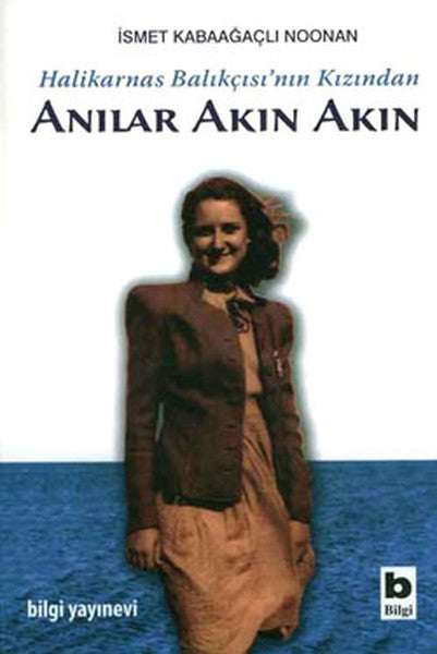 Halikarnas Balıkçısı'nın Kızından Anılar Akın Akın-zoom-