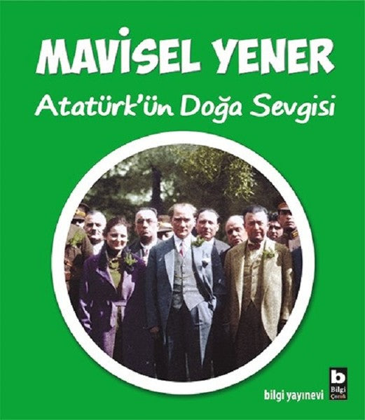 Atatürk'ün Doğa Sevgisi-zoom-