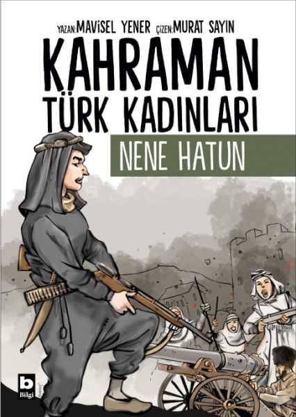 Kahraman Türk Kadınları Nene Hatun-zoom-