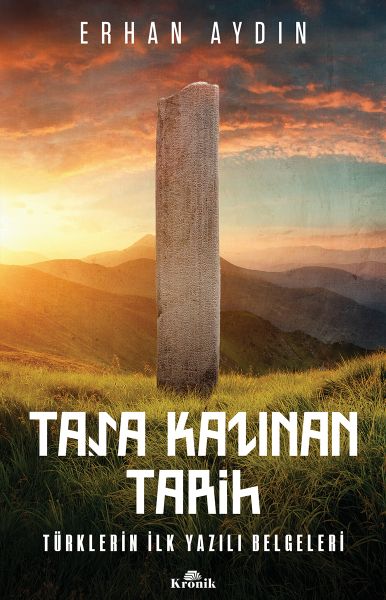 Taşa Kazınan Tarih - Türklerin İlk Yazılı Belgeleri-zoom-