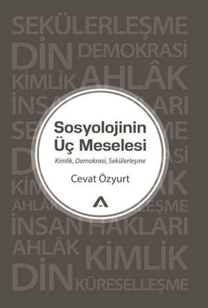 Sosyolojinin Üç Meselesi-zoom-