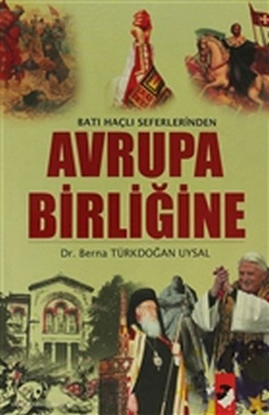 Batı Haçlı Seferlerinden Avrupa Birliğine-zoom-