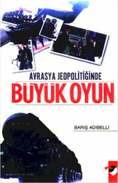 Avrasya Jeopolitiğinde Büyük Oyun-zoom-