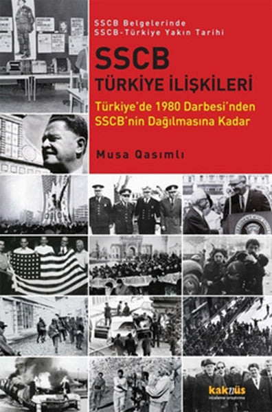 SSCB Türkiye İlişkileri  Türkiye'de 1980 Darbesi'nden SSCB'nin Dağılmasına Kadar / SSCB Belgeler-zoom-