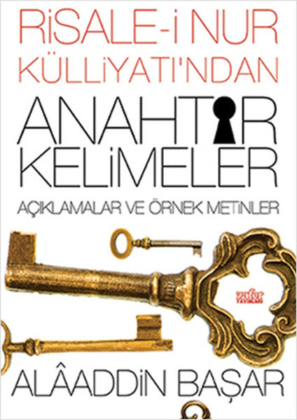 Risale-i Nur Külliyatından Anahtar Kelimeler Açıklamalı ve Örnek Metinler-zoom-