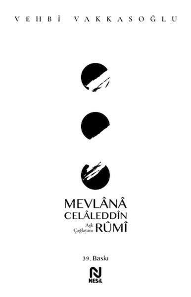 Mevlânâ Celâleddîn Rûmî - Aşk Çağlayanı-zoom-