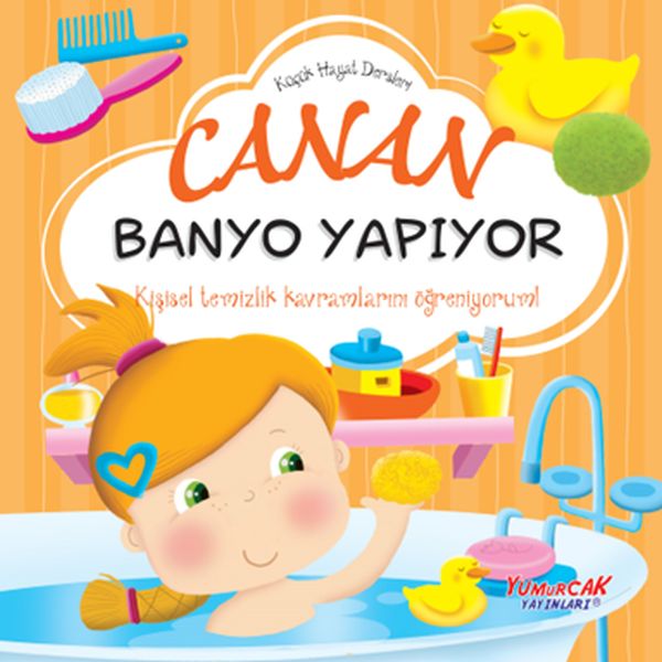 Küçük Hayat Dersleri Canan Banyo Yapıyor