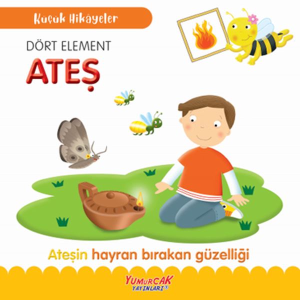 Küçük Hikâyeler Dört Element Ateş-zoom-