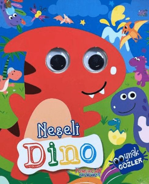 Neşeli Dino - Oynak Gözler-zoom-