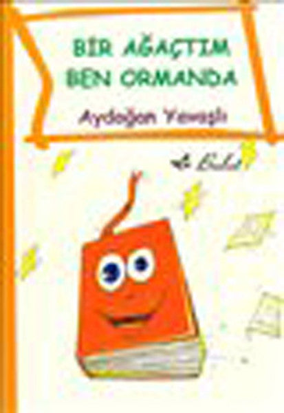 Bir Ağaçtım Ben Ormanda-zoom-