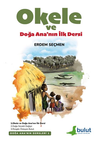 Doğa Ana’Nın Dersleri- 1 Okele Ve Doğa Ana’Nın İlk Dersi-zoom-