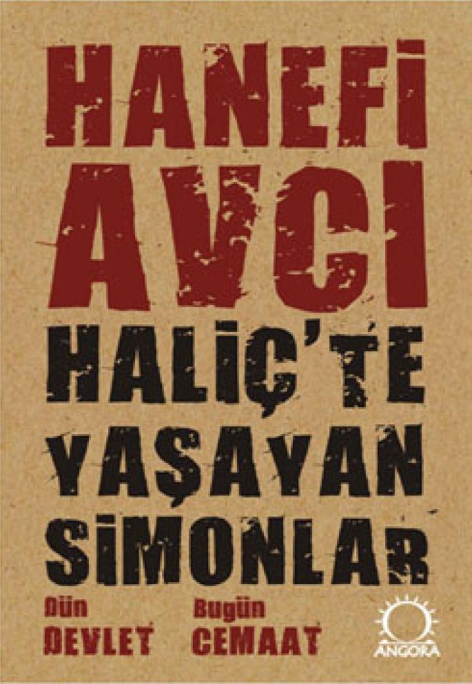 Haliç'te Yaşayan Simonlar  Dün Devlet Bugün Cemaat-zoom-