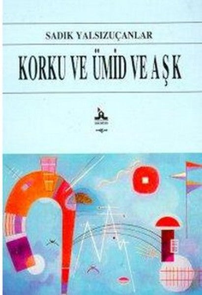 Korku ve Ümid ve Aşk-zoom-