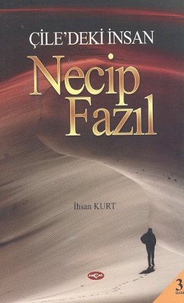 Çile'deki İnsan Necip Fazıl-zoom-