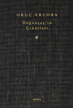 Doğançay'ın Çınarları