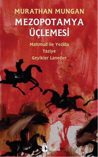 Mezopotamya Üçlemesi: Mahmud ile Yezida, Taziye, Geyikler Lanetler-zoom-