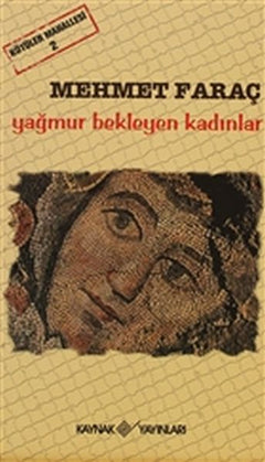 Kötüler Mahallesi 2 - Yağmur Bekleyen Kadınlar
