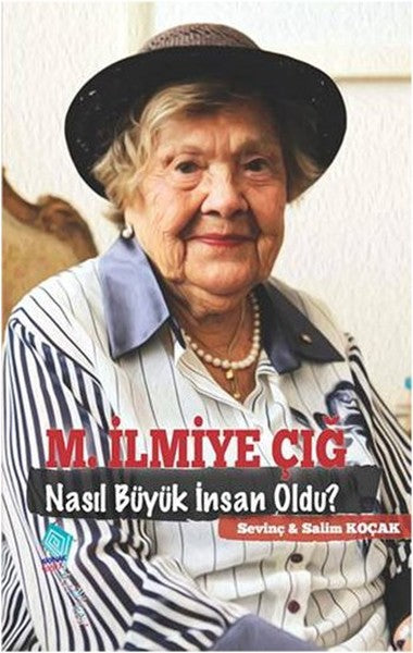 M.İlmiye Çığ Nasıl Büyük İnsan Oldu?-zoom-