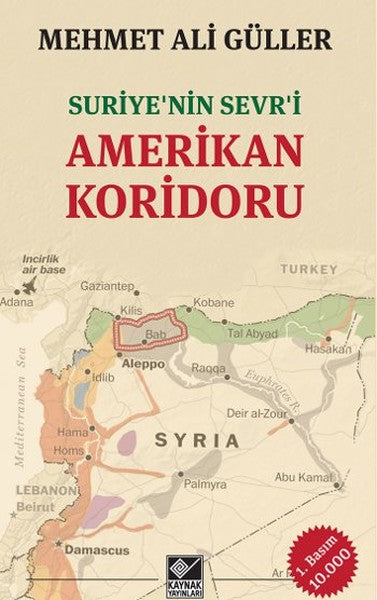 Suriyenin Sevri Amerikan Koridoru-zoom-