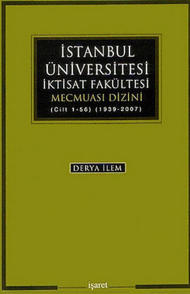 İstanbul Üniversitesi İktisat Fakültesi Mecmuası Dizini (Cilt 1-56) (1939-2007)-zoom-
