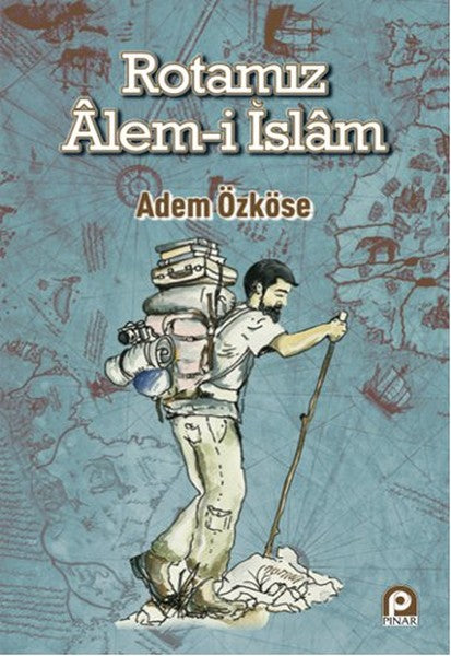 Rotamız Alem-i İslam-zoom-