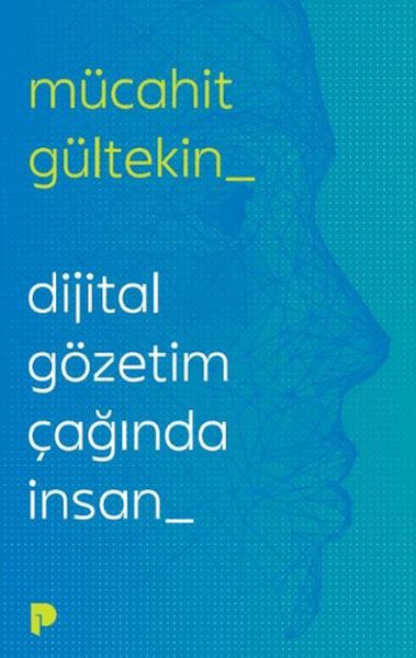 Dijital Gözetim Çağında İnsan-zoom-