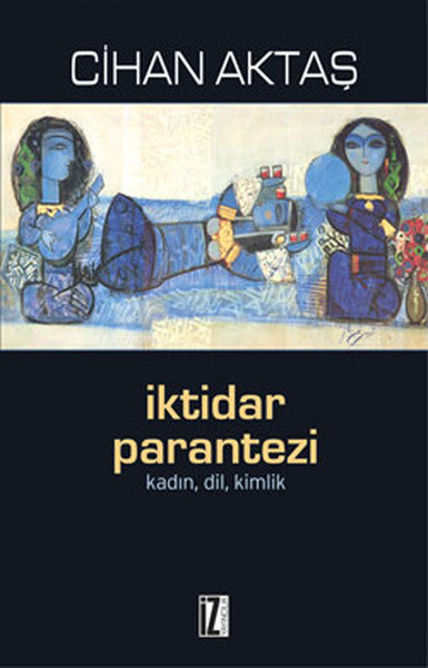 İktidar Parantezi  Kadın, Dil, Kimlik-zoom-