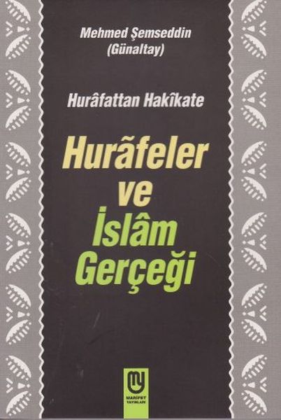 Hurafetten Hakikate Hurafeler ve İslam Gerçeği-zoom-