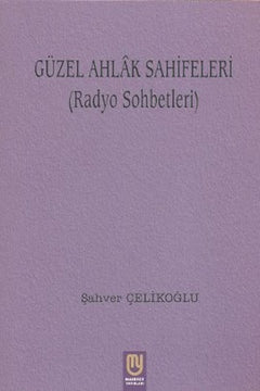 Güzel Ahlak Sahifeleri (Radyo Sohbetleri)