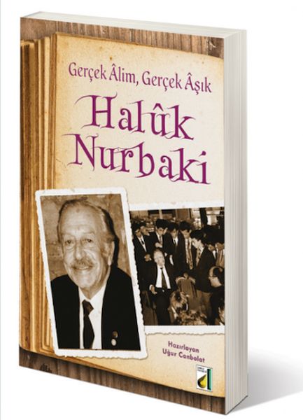 Gerçek Alim Gerçek Aşık Haluk Nurbaki-zoom-
