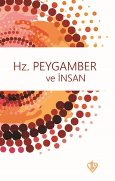 Hz. Peygamber ve İnsan-zoom-
