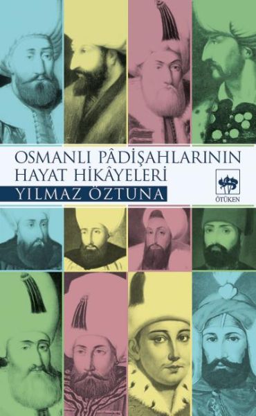 Osmanlı Padişah Hayat Hikayeleri-zoom-