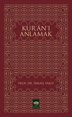 Kur’an’ı Anlamak