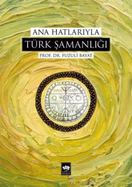 Ana Hatlarıyla Türk Şamanlığı-zoom-