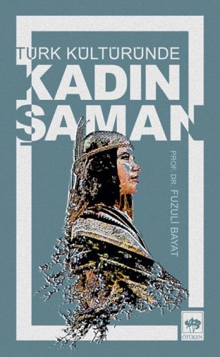 Türk Kültüründe Kadın Şaman-zoom-
