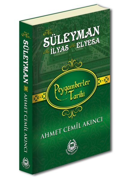 Peygamberler Tarihi - Hz. Süleyman, Hz. İlyas ve Hz. Elyesa (Ciltli)-zoom-