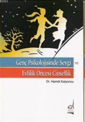 Genç Psikolojisinde Sevgi ve Evlilik Öncesi Cinsellik-zoom-