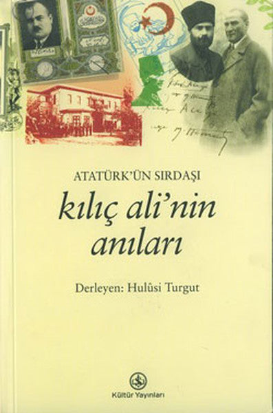 Atatürk’ün Sırdaşı Kılıç Ali’nin Anıları-zoom-