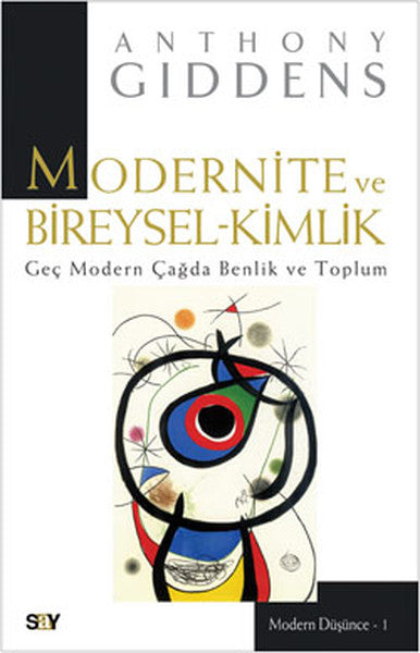 Modernite ve Bireysel-Kimlik - Geç Modern Çağda Benlik ve Toplum-zoom-