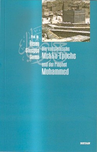Die vorislamische Mekka-Epoche und der Prophet Muhammed-zoom-
